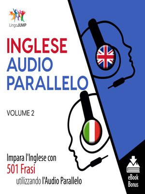 cover image of Impara l'Inglese con 501 Frasi utilizzando l'Audio Parallelo, Volume 2